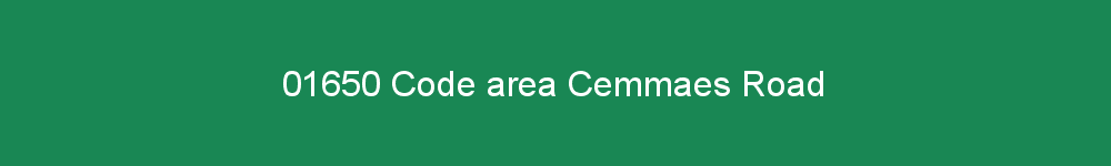 01650 area code Cemmaes Road